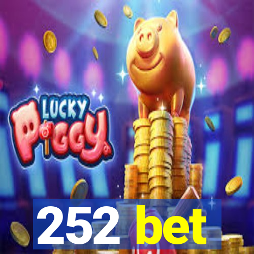 252 bet